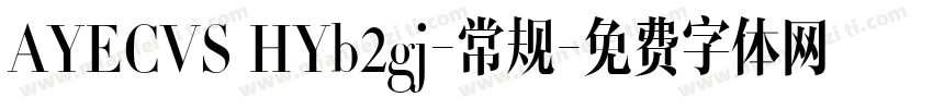 AYECVS HYb2gj-常规字体转换